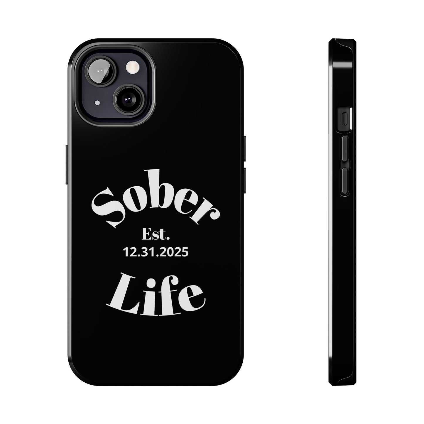 Recovery Phone Case | Sober Life Est. Design 1 | Black iPhone Case