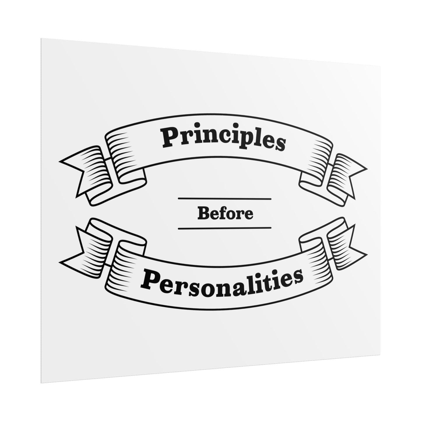 Haler Smith Rolled Poster - Principles Before Personalities - White Matte