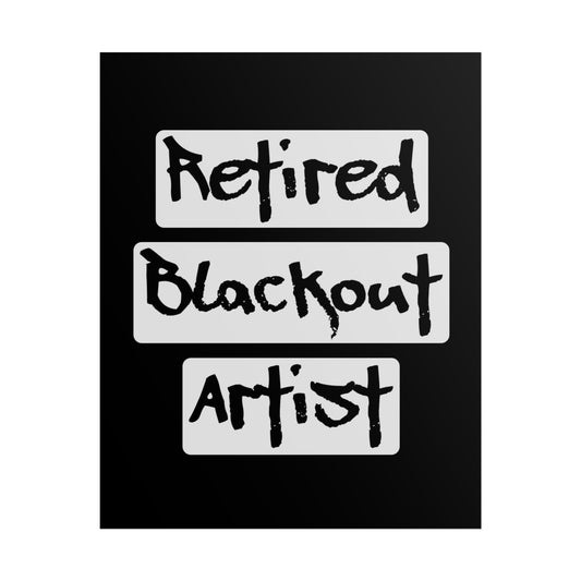 Recovery Rolled Poster | Retired Blackout Artist Design 1 | Black with White Letters