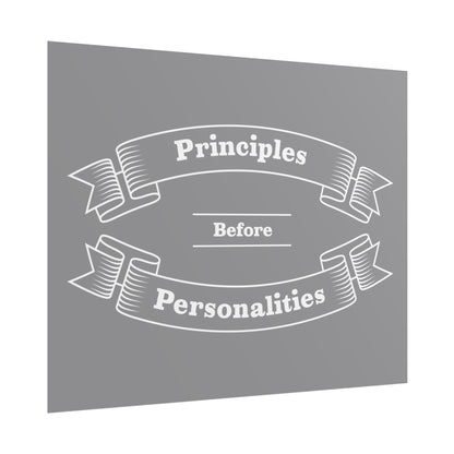 Haler Smith - Poster - Haler Smith Rolled Poster - Principles Before Personalities 1 - Gray Matte Finish