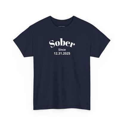 Sobriety Short Sleeve T-Shirt | Sober Since Design 1 On The Front