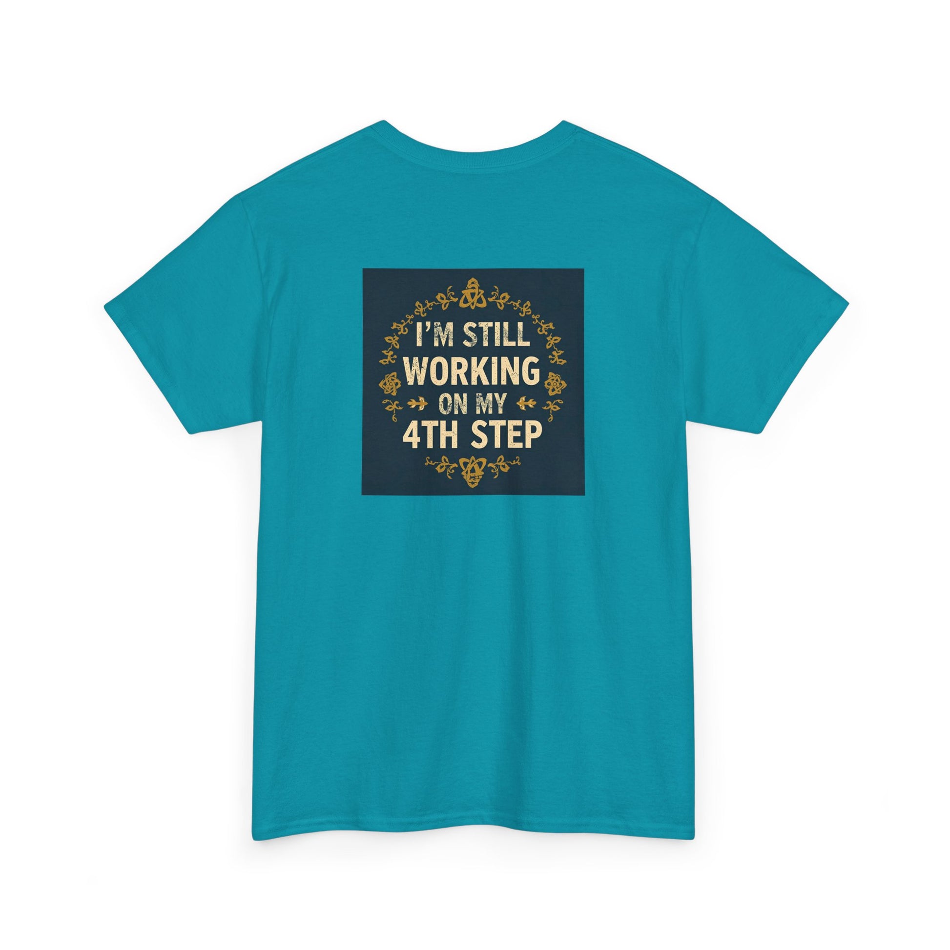 Haler Smith - T-Shirt - Haler Smith Heavy Cotton Short Sleeve Tee - Still Working On My 4th Step 4 - S - XL