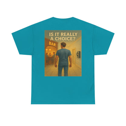 Haler Smith - T-Shirt - Haler Smith Heavy Cotton Short Sleeve Tee 2XL - 5XL - Is It Really My Choice - Bar and Phone