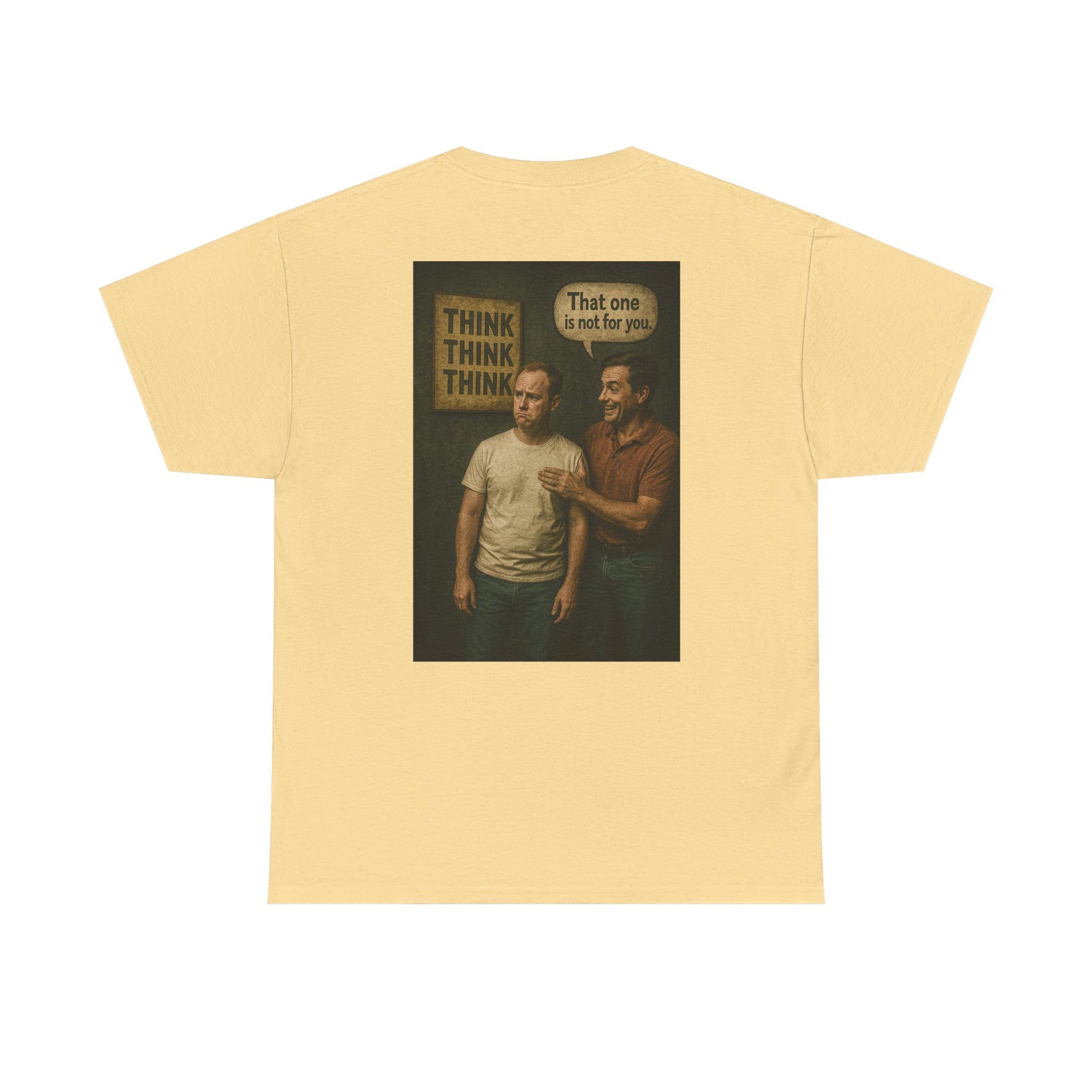 Haler Smith - T-Shirt - Haler Smith Heavy Cotton Short Sleeve Tee 2XL - 5XL - Think Is Not For You - Clubhouse Male