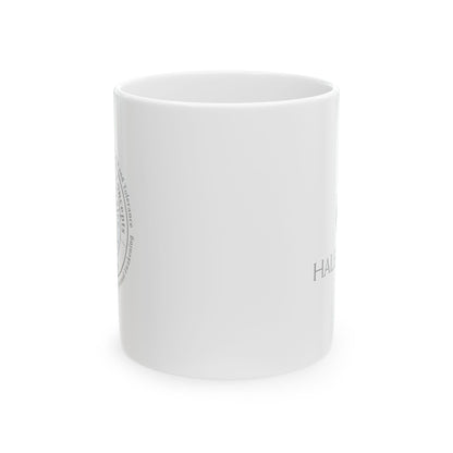 Haler Smith - Mug - Haler Smith Ceramic Mug - Higher Power 1 - Black Letters
