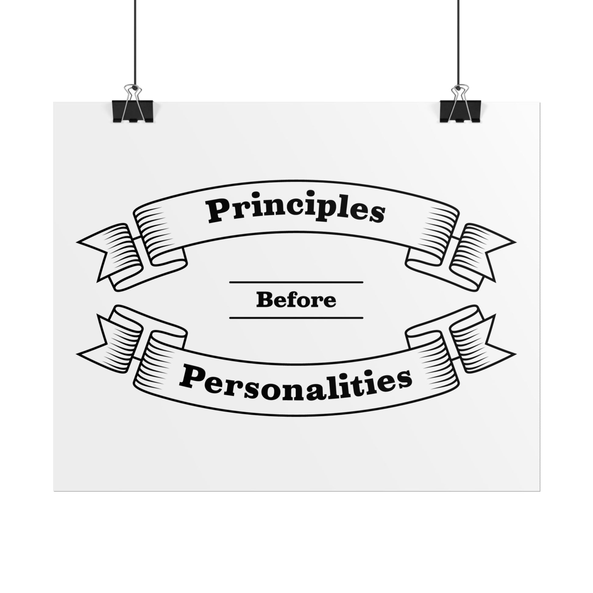 Haler Smith - Poster - Haler Smith Rolled Poster - Principles Before Personalities 1 - White Matte Finish