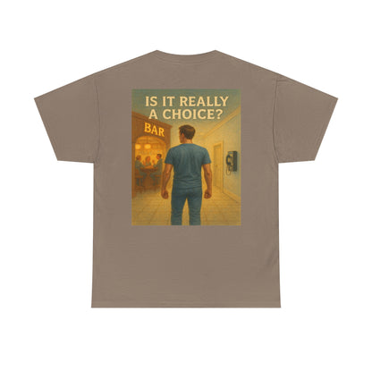 Haler Smith Heavy Cotton Short Sleeve Tee 2XL-5XL - Is It Really My Choice - Bar and Phone