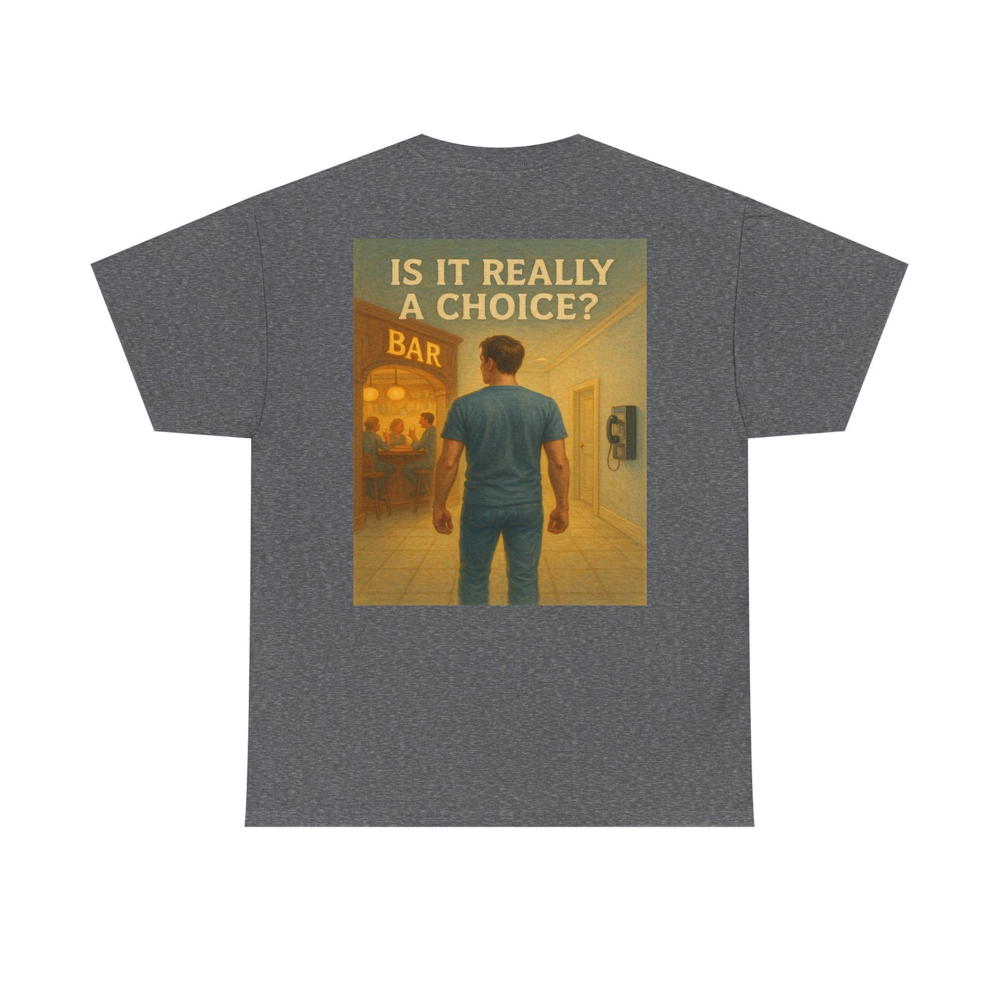 Haler Smith - T-Shirt - Haler Smith Heavy Cotton Short Sleeve Tee 2XL - 5XL - Is It Really My Choice - Bar and Phone