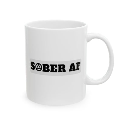 Recovery Ceramic Coffee Mug | Sober AF Design 1 | Black Letters