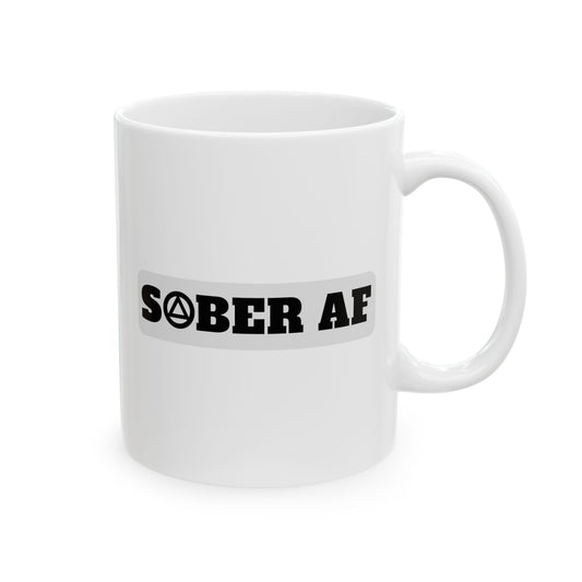 Recovery Ceramic Coffee Mug | Sober AF Design 1 | Black Letters