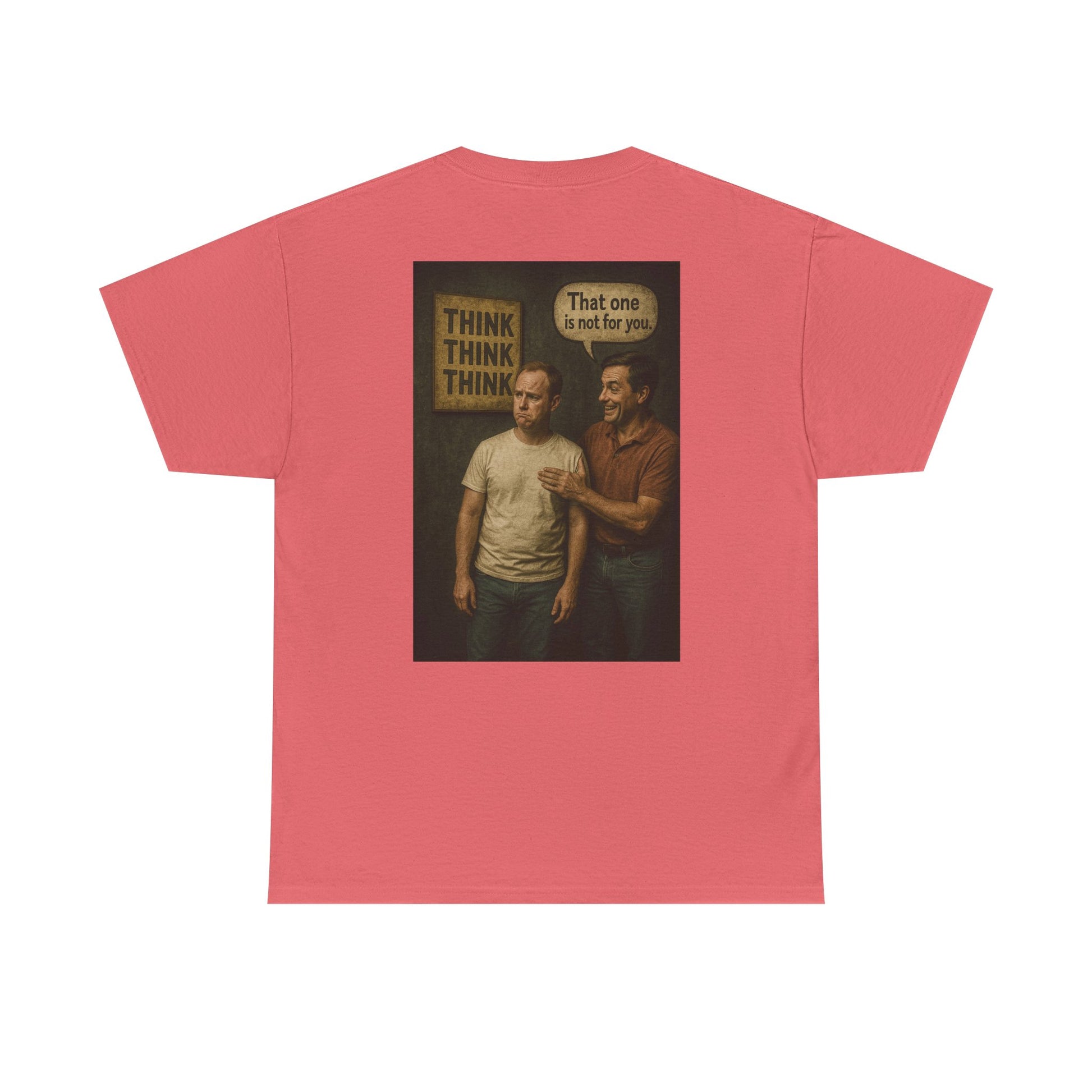 Haler Smith - T-Shirt - Haler Smith Heavy Cotton Short Sleeve Tee 2XL - 5XL - Think Is Not For You - Clubhouse Male