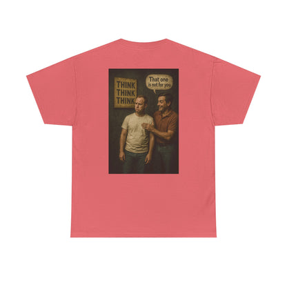 Haler Smith - T-Shirt - Haler Smith Heavy Cotton Short Sleeve Tee 2XL - 5XL - Think Is Not For You - Clubhouse Male