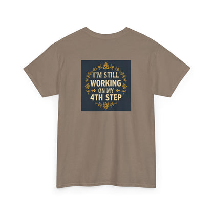 Haler Smith - T-Shirt - Haler Smith Heavy Cotton Short Sleeve Tee - Still Working On My 4th Step 4 - S - XL