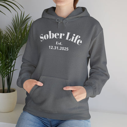 Sobriety Hoodie | Sober Life Est. Design 1 On The Front