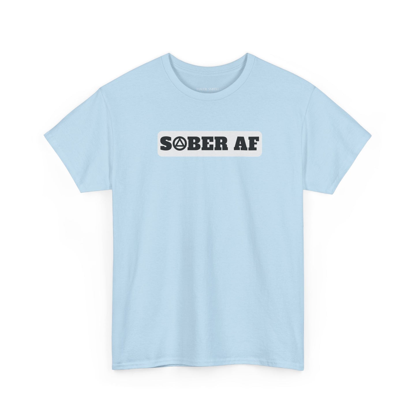 Recovery Short Sleeve T-Shirt | Sober AF Design 1 On The Front