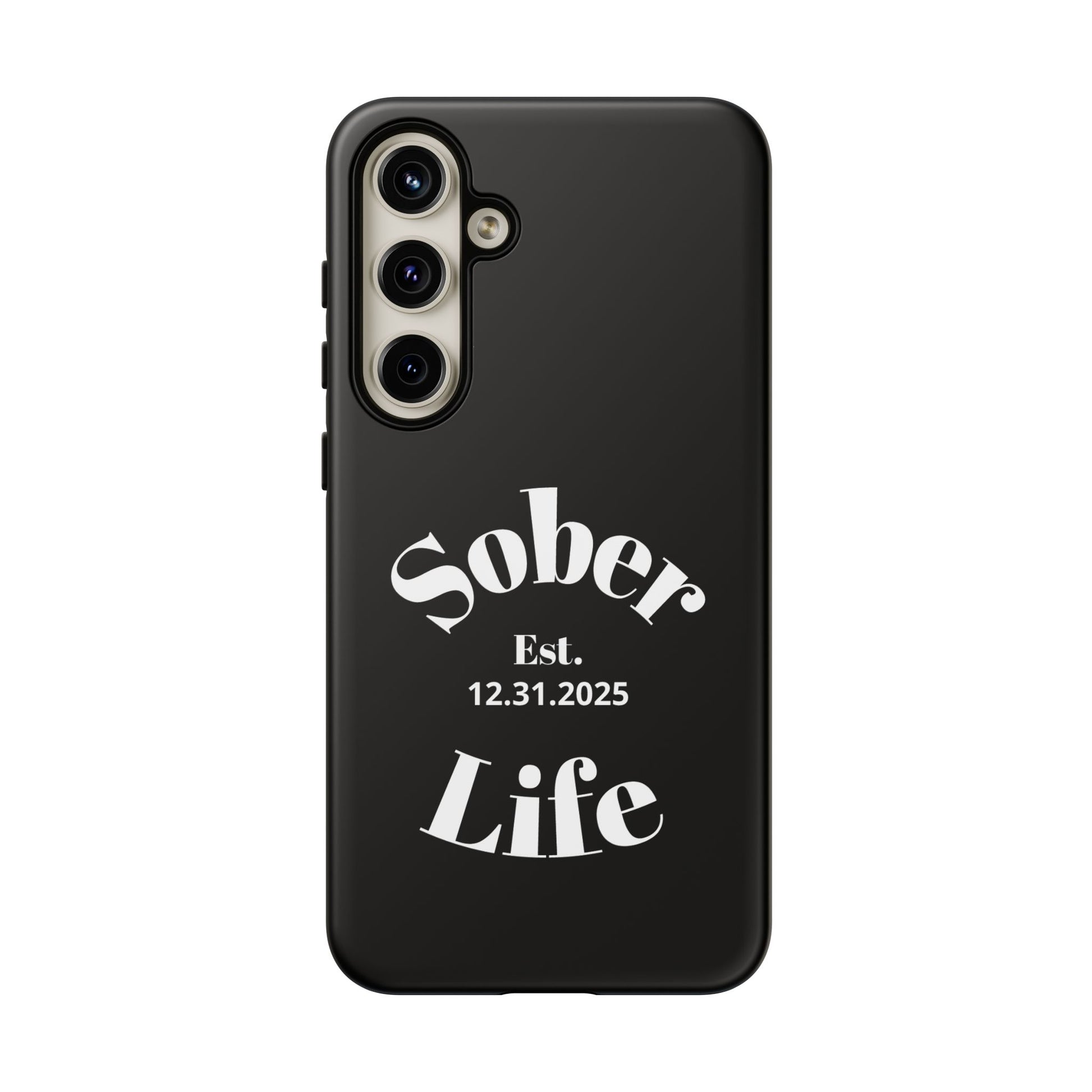Sober Life Est. personalized recovery Samsung Galaxy phone case in Black featuring Sober Life Est. Design 1