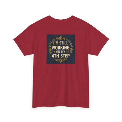 Haler Smith - T-Shirt - Haler Smith Heavy Cotton Short Sleeve Tee - Still Working On My 4th Step 4 - S - XL