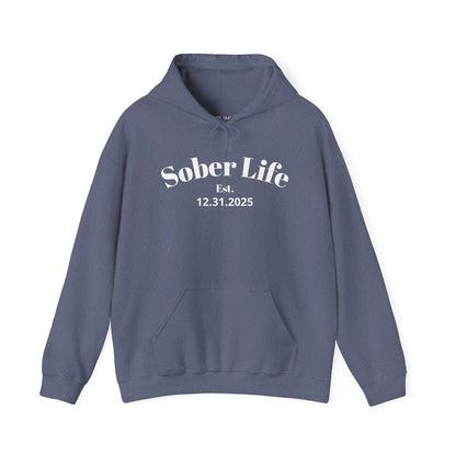 Sobriety Hoodie | Sober Life Est. Design 1 On The Front