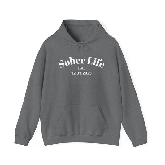 Recovery Hoodie | Sober Life Est. Design 1 On The Front