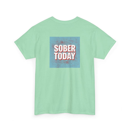 Haler Smith - T-Shirt - Haler Smith Heavy Cotton Short Sleeve Tee - Sober Today 5 - S - XL