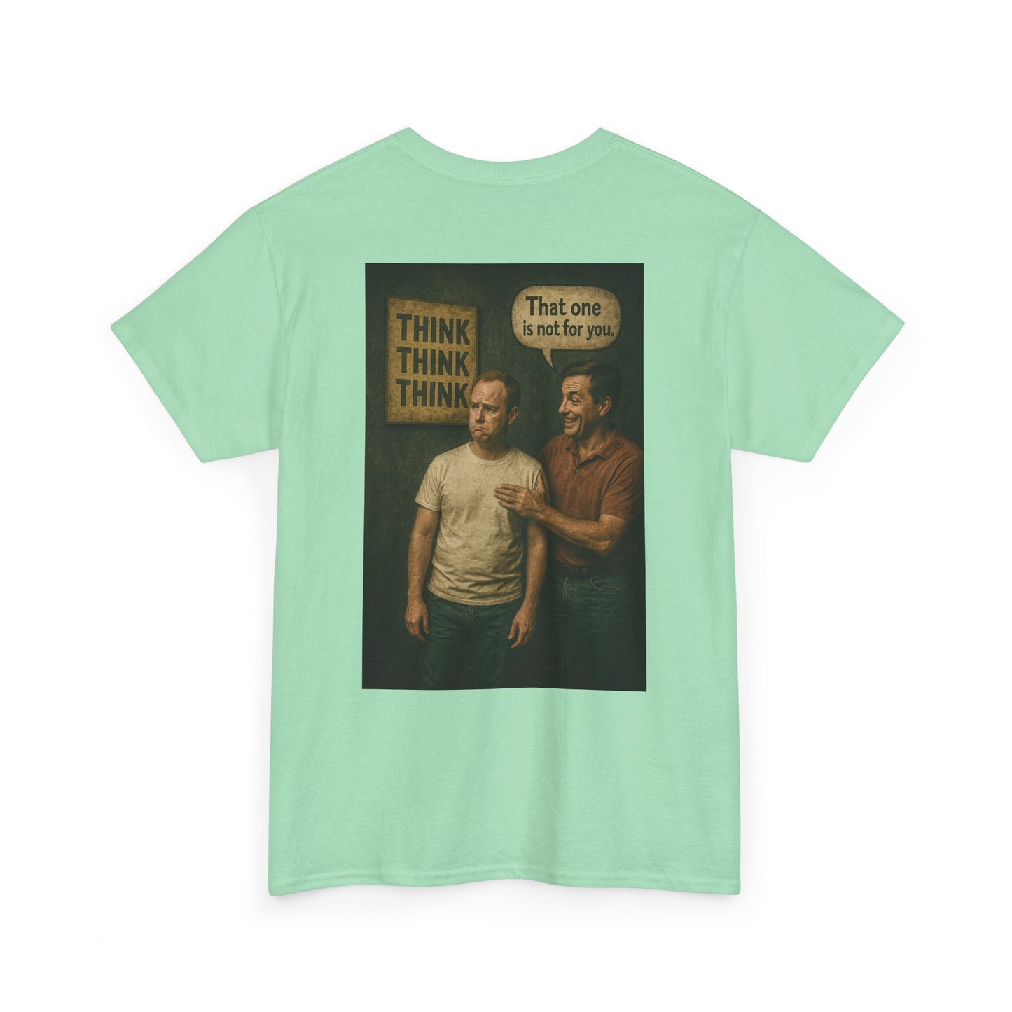 Haler Smith - T-Shirt - Haler Smith Heavy Cotton Short Sleeve Tee 2XL - 5XL - Think Is Not For You - Clubhouse Male