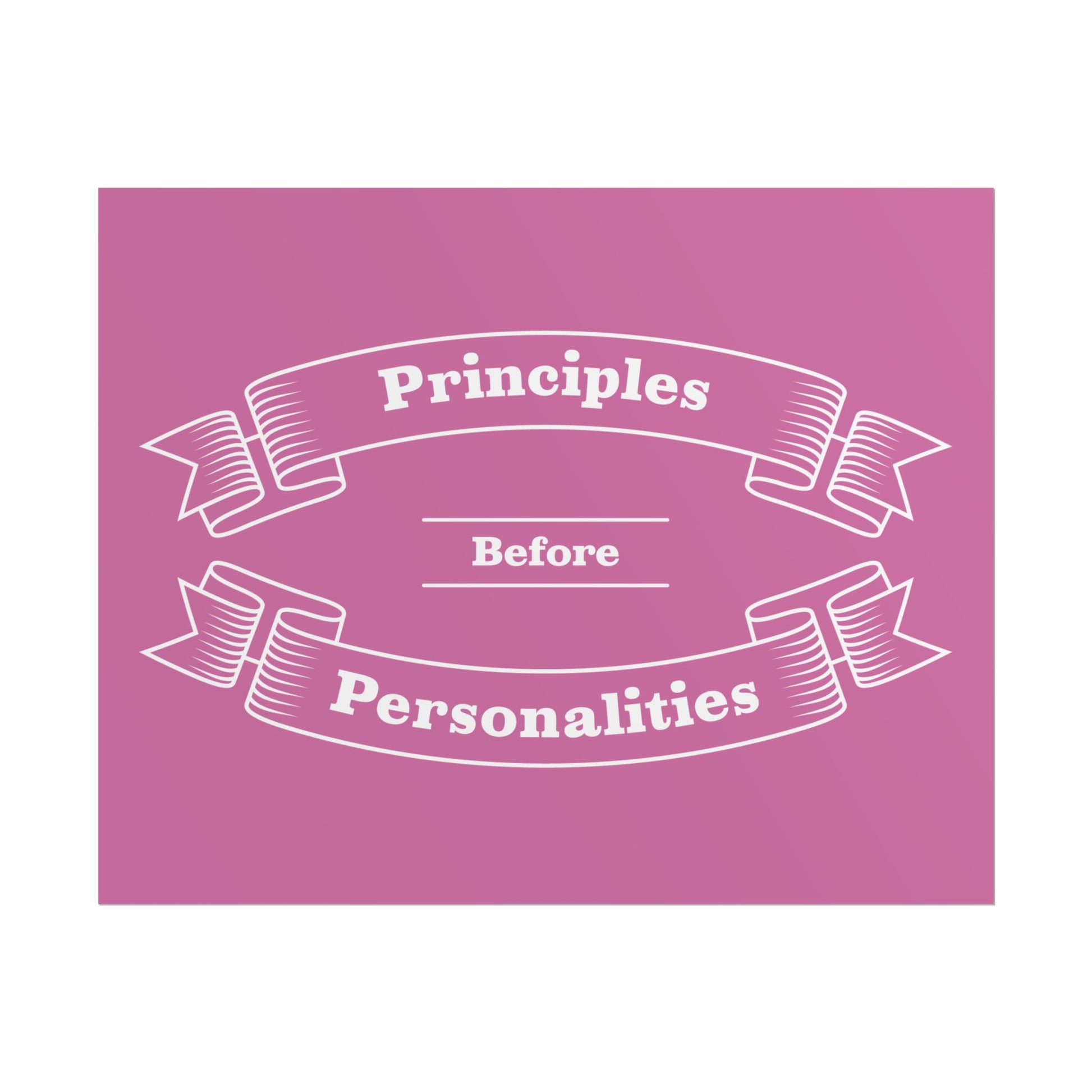 Haler Smith - Poster - Haler Smith Rolled Poster - Principles Before Personalities 1 - Light Pink Matte Finish