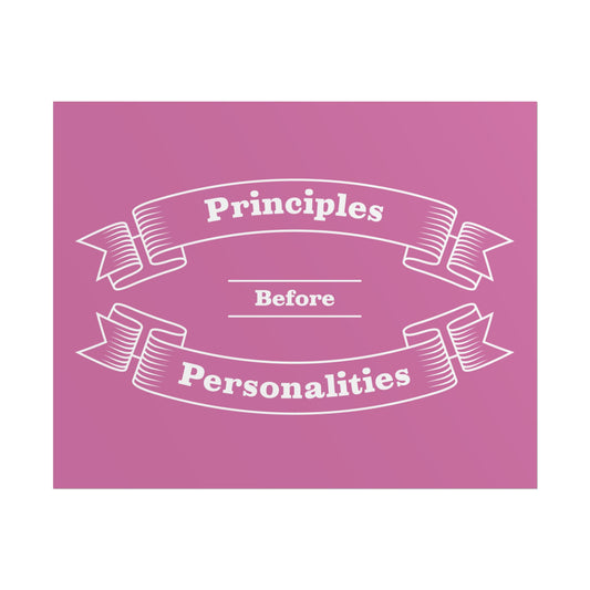 Haler Smith - Poster - Haler Smith Rolled Poster - Principles Before Personalities 1 - Light Pink Matte Finish