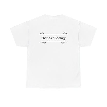 Haler Smith Heavy Cotton Short Sleeve Tee - Sober Today 1 - S-XL