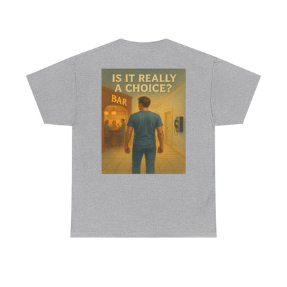 Haler Smith Heavy Cotton Short Sleeve Tee 2XL-5XL - Is It Really My Choice - Bar and Phone