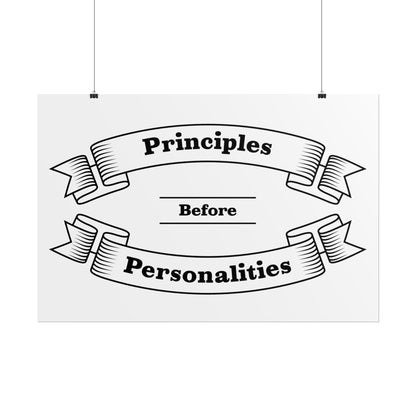 Haler Smith Rolled Poster - Principles Before Personalities - White Matte