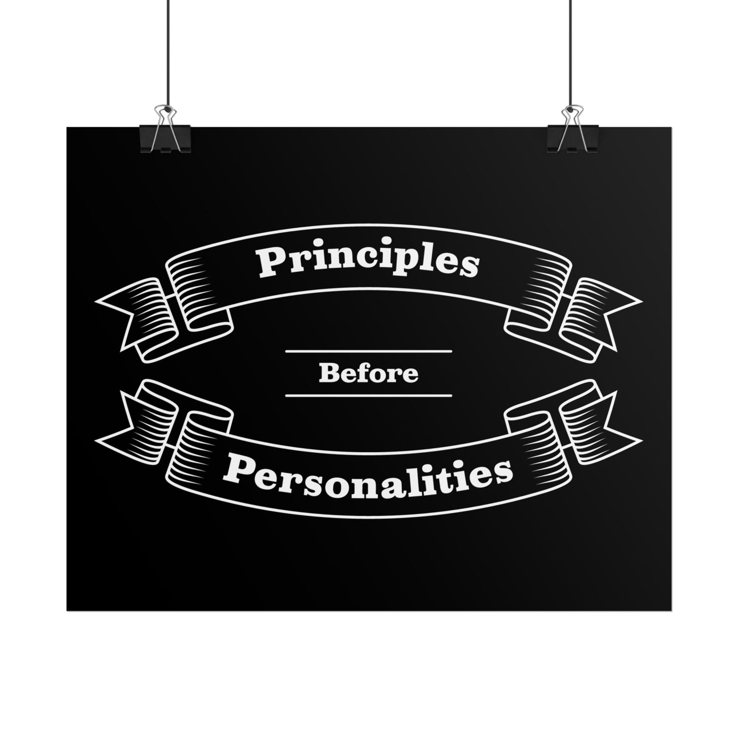 Haler Smith Rolled Poster - Principles Before Personalities - Black Matte