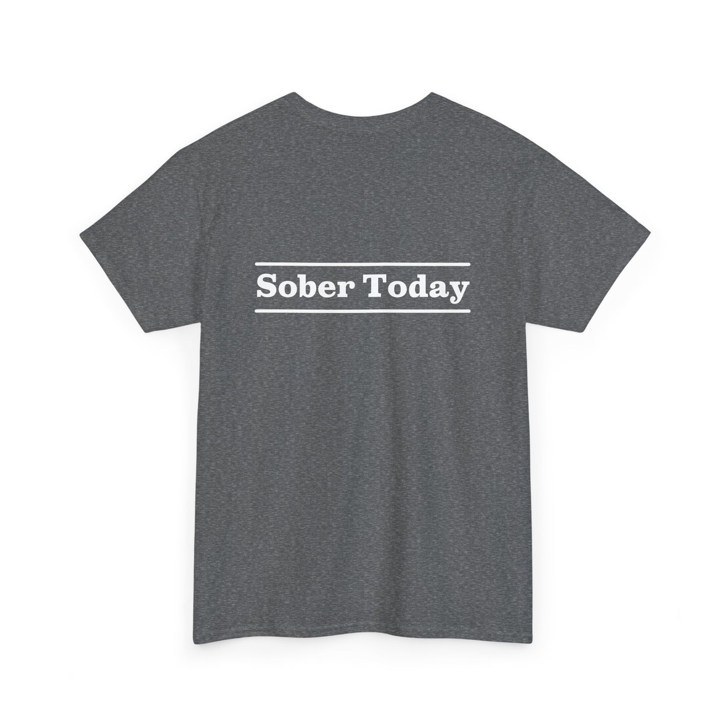 Haler Smith - T-Shirt - Haler Smith Heavy Cotton Short Sleeve Tee - Sober Today 3 - S - XL