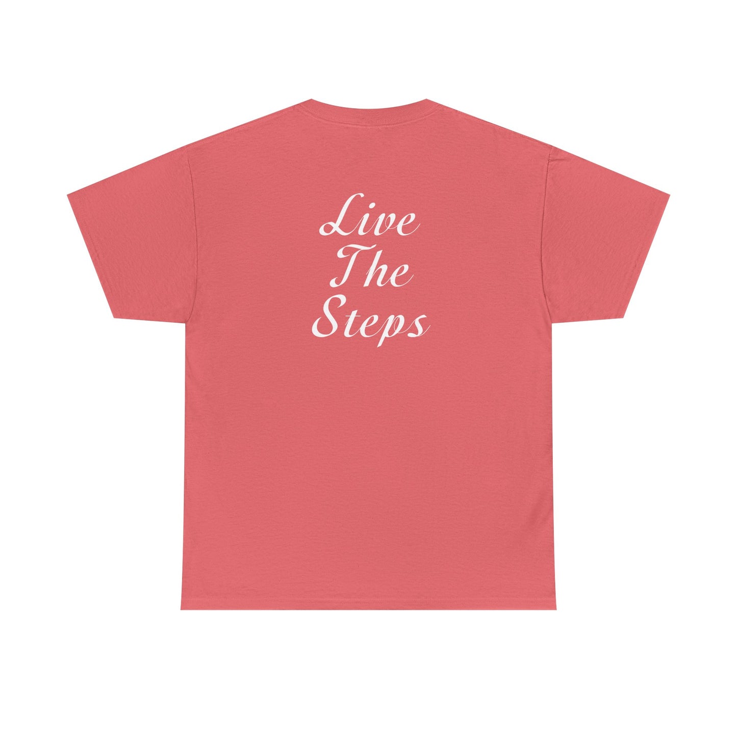 Haler Smith Heavy Cotton Short Sleeve Tee 2XL-5XL - Live The Steps - White Letters