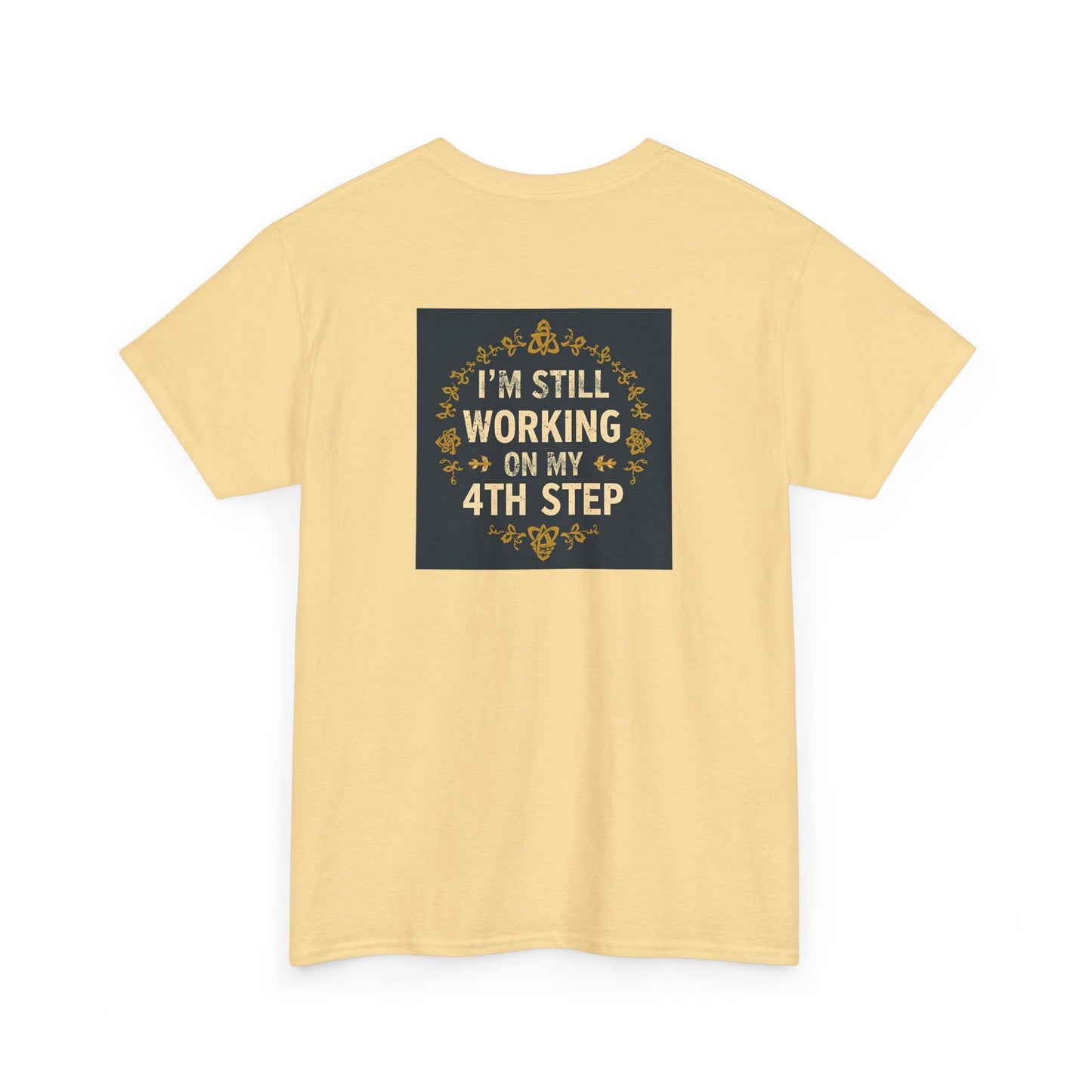 Haler Smith - T-Shirt - Haler Smith Heavy Cotton Short Sleeve Tee - Still Working On My 4th Step 4 - S - XL