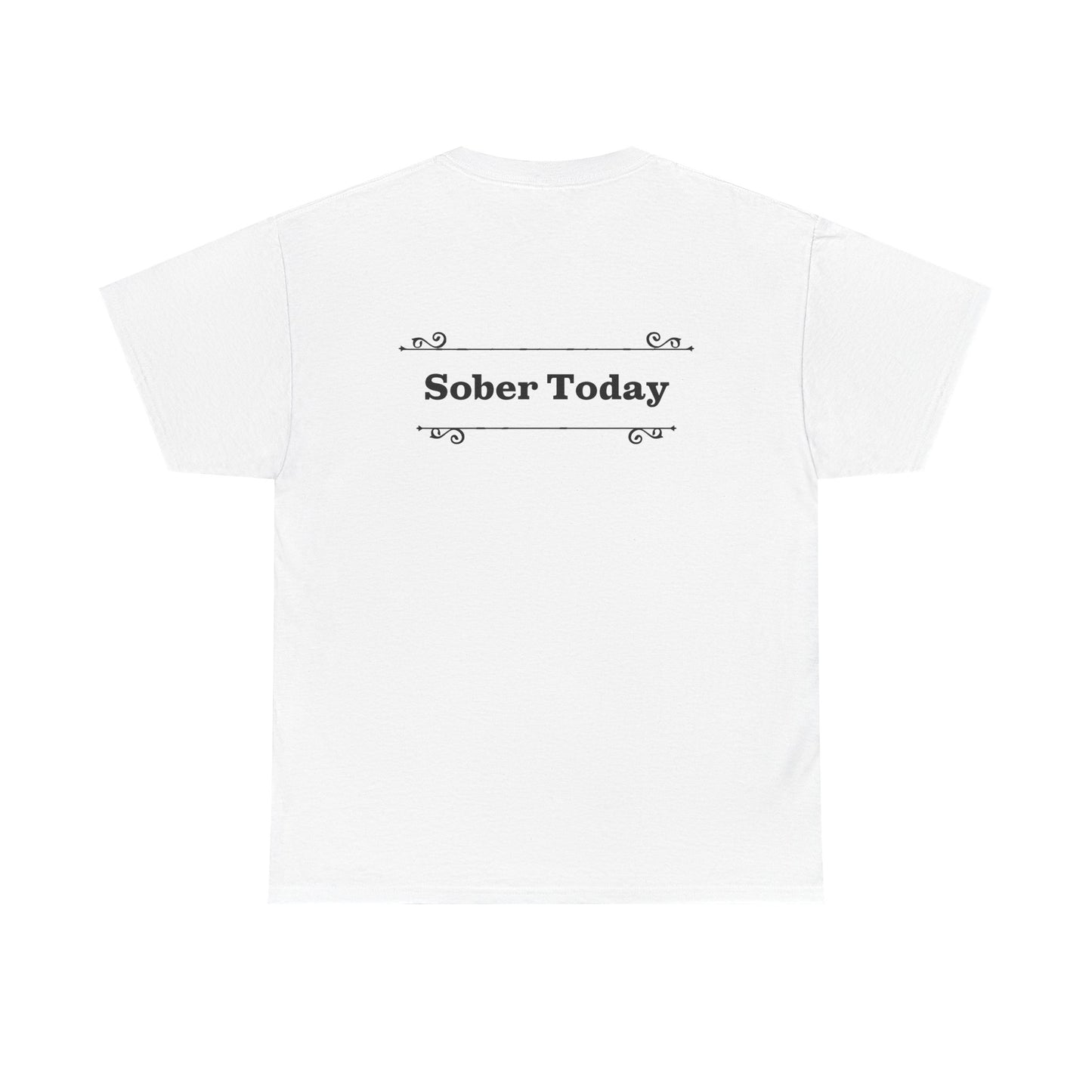 Haler Smith - T-Shirt - Haler Smith Heavy Cotton Short Sleeve Tee - Sober Today 1 - 2XL - 5XL