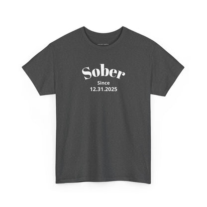 Sobriety Short Sleeve T-Shirt | Sober Since Design 1 On The Front