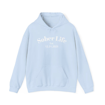 Sobriety Hoodie | Sober Life Est. Design 1 On The Front
