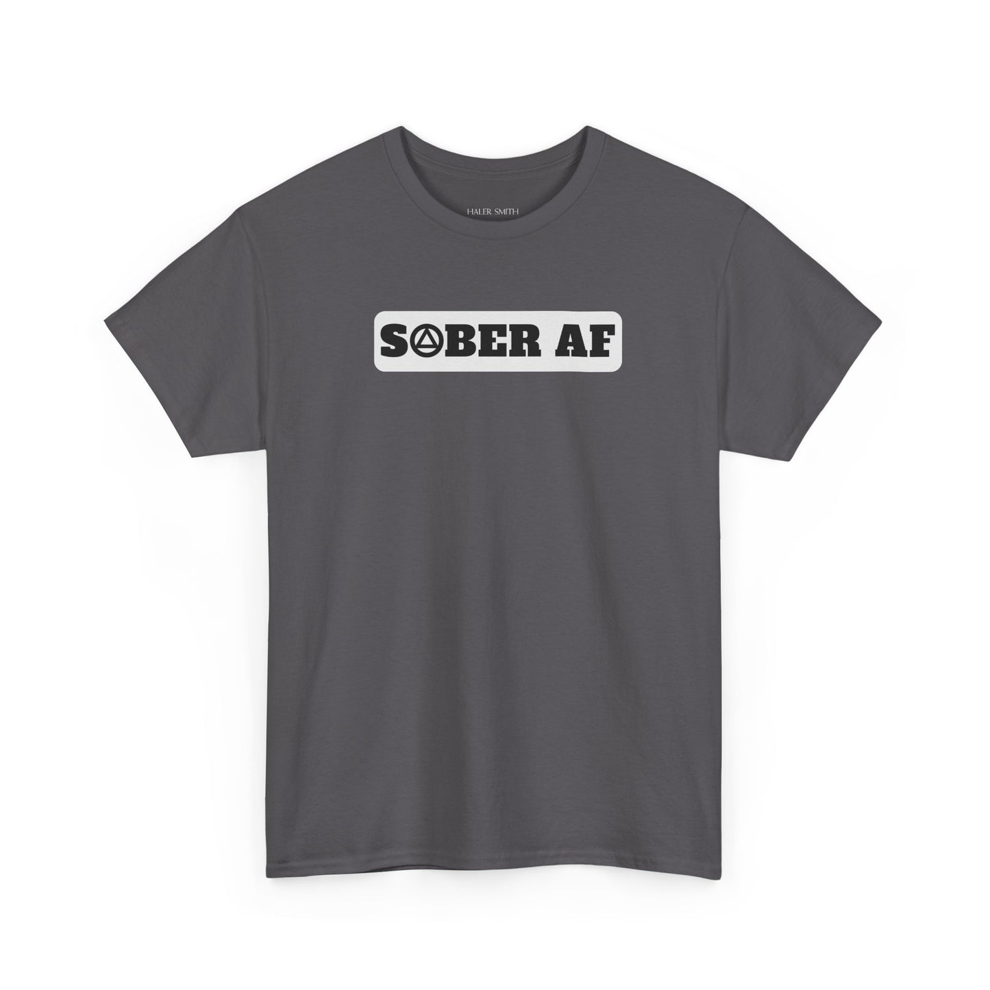 Recovery Short Sleeve T-Shirt | Sober AF Design 1 On The Front