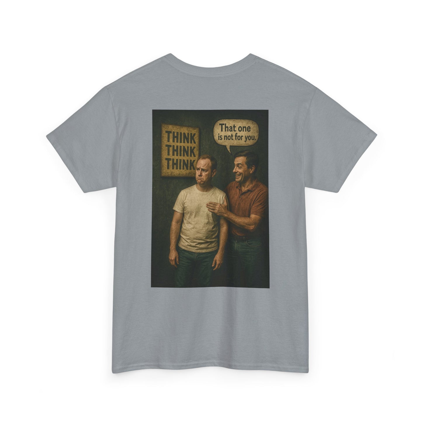 Haler Smith - T-Shirt - Haler Smith Heavy Cotton Short Sleeve Tee 2XL - 5XL - Think Is Not For You - Clubhouse Male