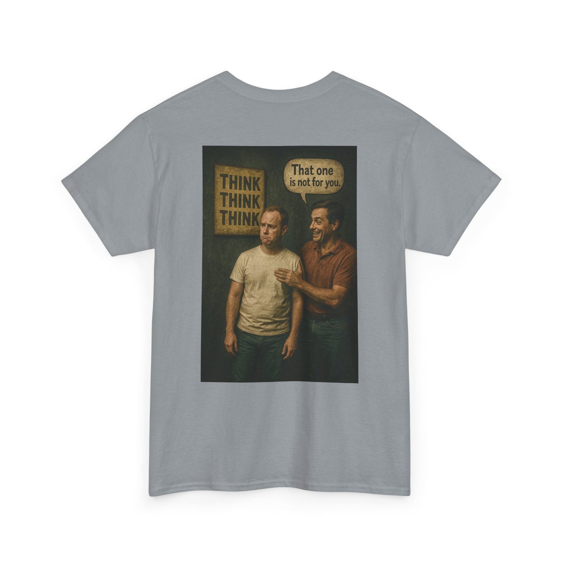 Haler Smith - T-Shirt - Haler Smith Heavy Cotton Short Sleeve Tee 2XL - 5XL - Think Is Not For You - Clubhouse Male