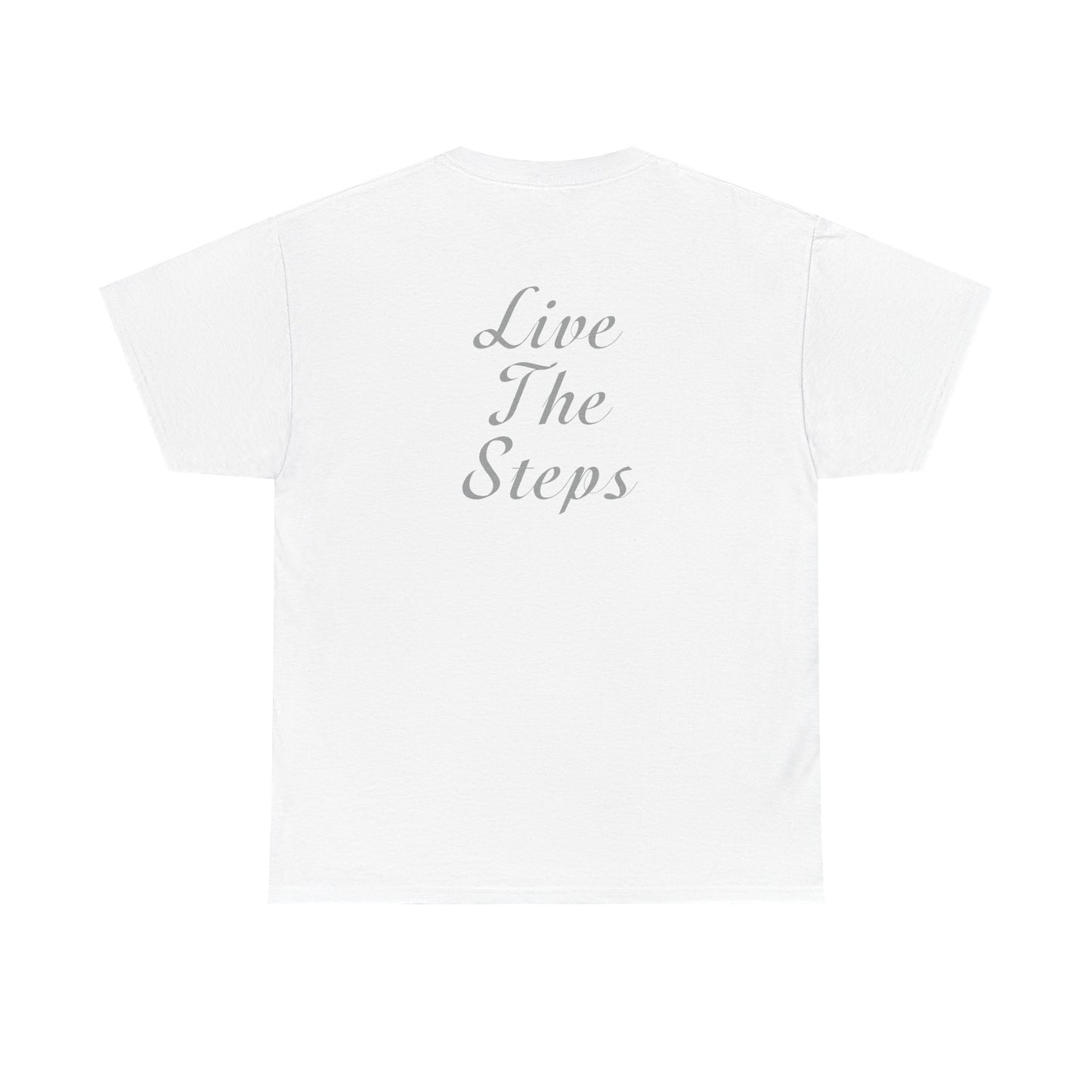 Haler Smith Heavy Cotton Short Sleeve Tee 2XL-5XL - Live The Steps - White Letters