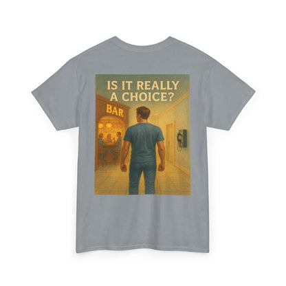Haler Smith - T-Shirt - Haler Smith Heavy Cotton Short Sleeve Tee S - XL - Is It Really My Choice - Bar and Phone