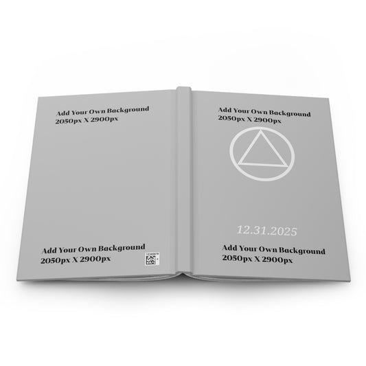 Sobriety Hardcover Journal | Circle and Triangle Sobriety Date | Add Your Own Background