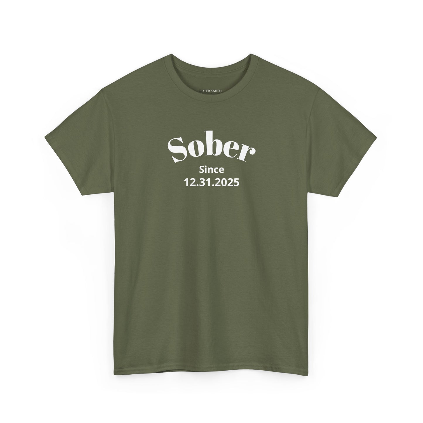 Sobriety Short Sleeve T-Shirt | Sober Since Design 1 On The Front