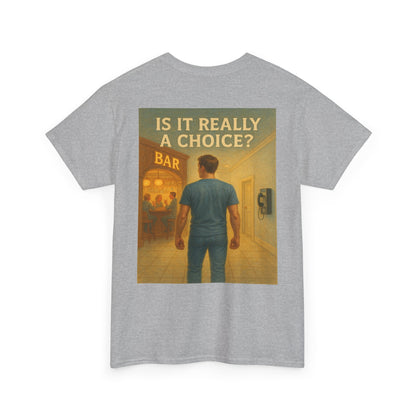 Haler Smith - T-Shirt - Haler Smith Heavy Cotton Short Sleeve Tee S - XL - Is It Really My Choice - Bar and Phone
