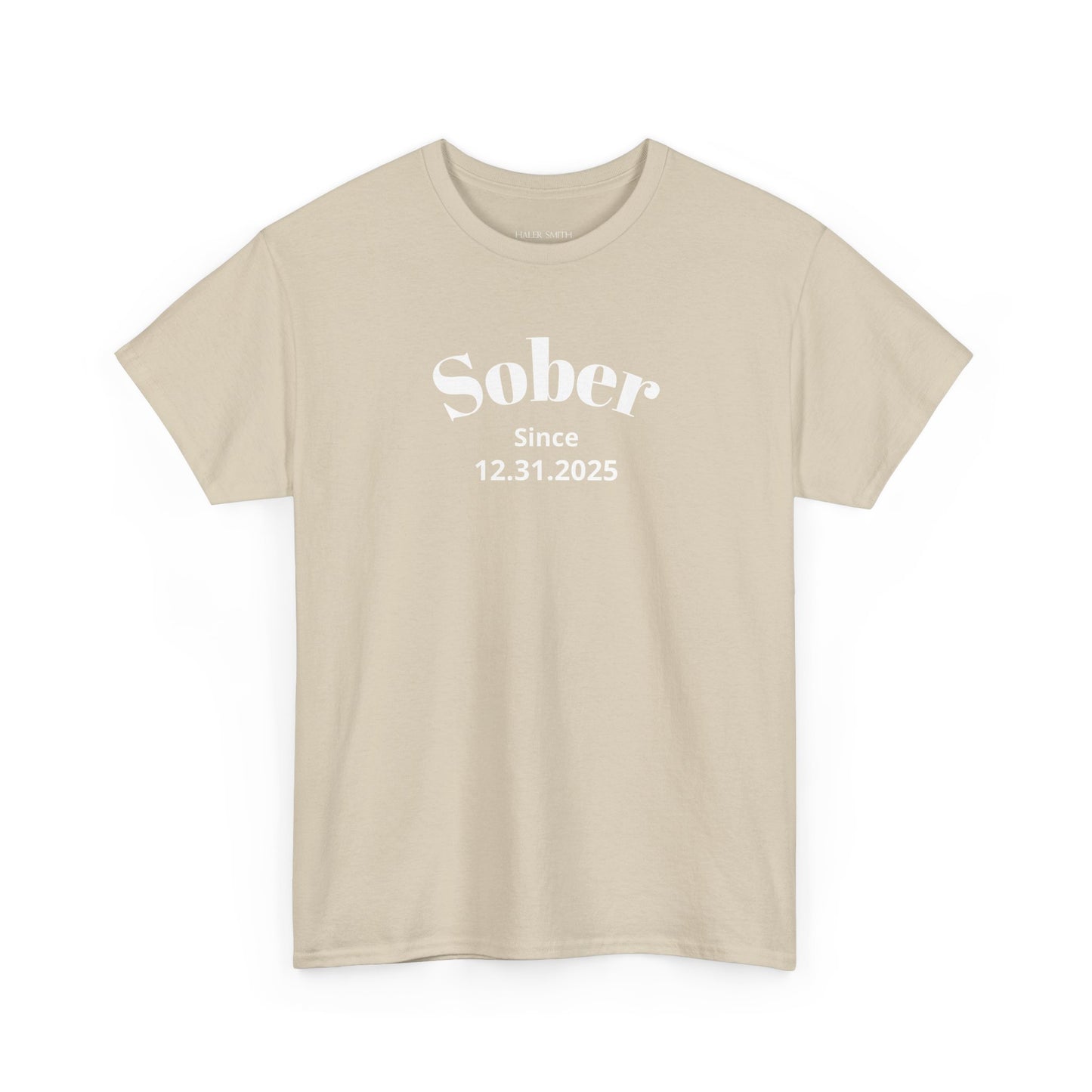Sobriety Short Sleeve T-Shirt | Sober Since Design 1 On The Front