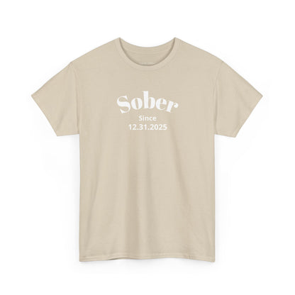 Sobriety Short Sleeve T-Shirt | Sober Since Design 1 On The Front