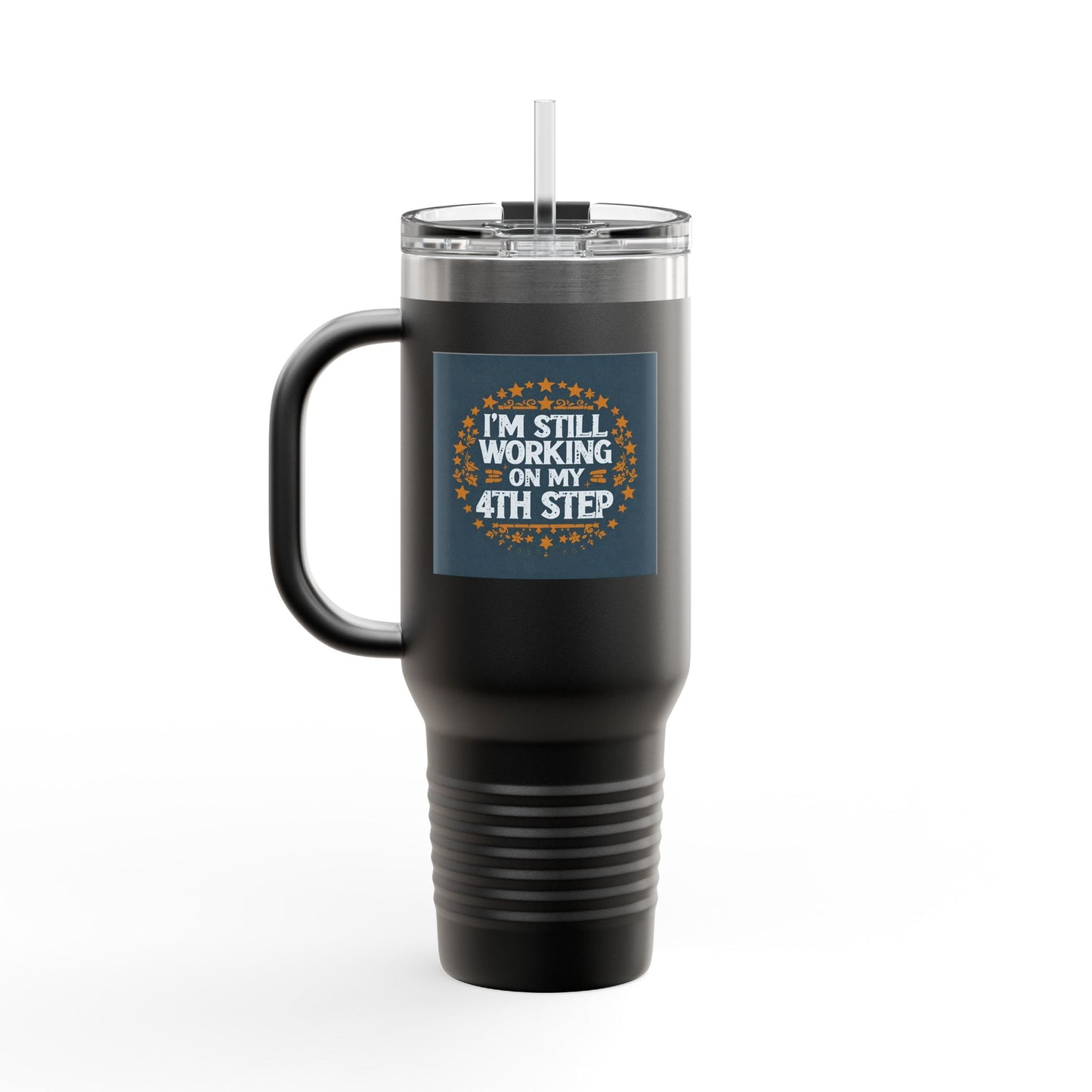 Haler Smith Insulated Travel Mug with Straw 40 oz. - Still Working On My 4th Step 1