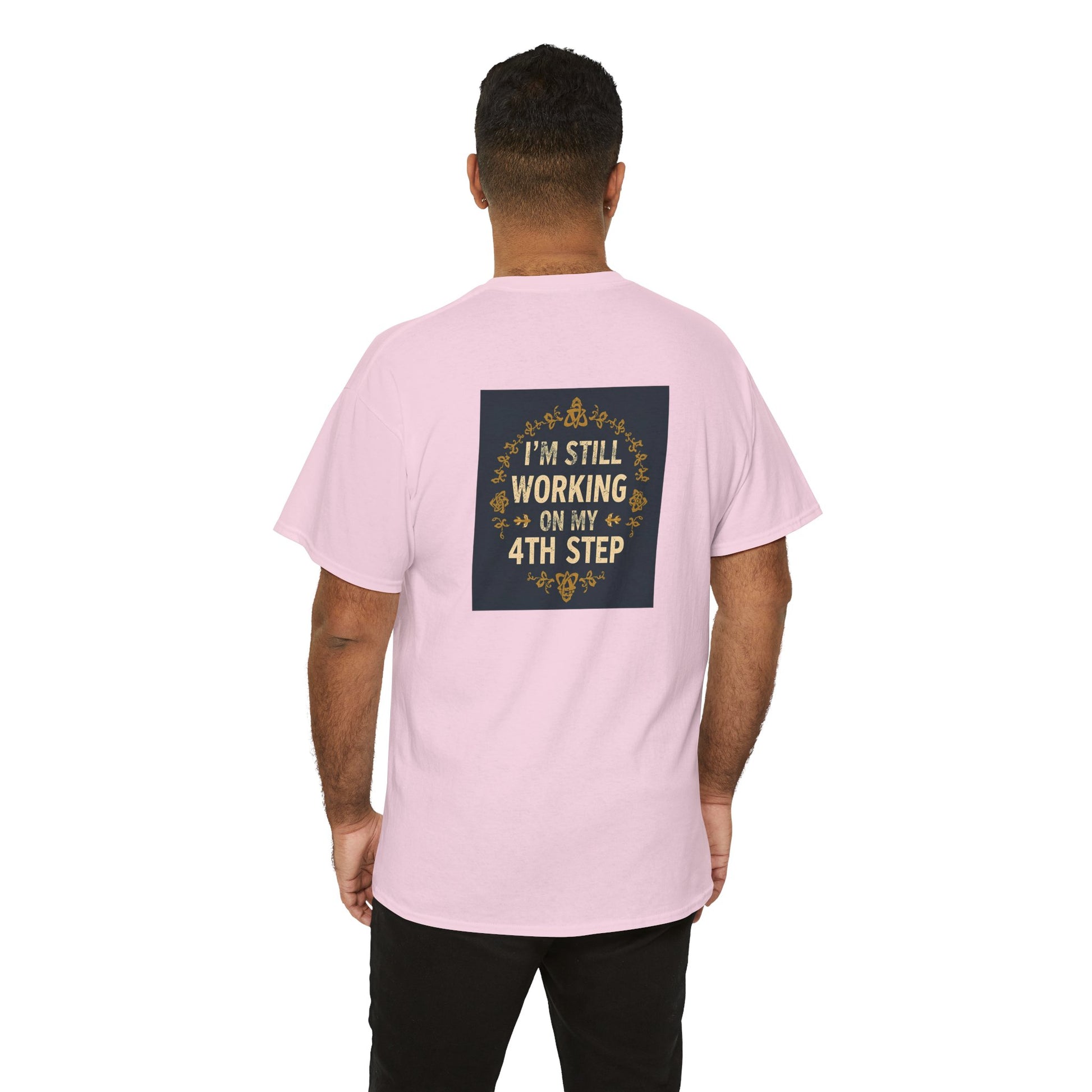 Haler Smith - T-Shirt - Haler Smith Heavy Cotton Short Sleeve Tee - Still Working On My 4th Step 4 - S - XL