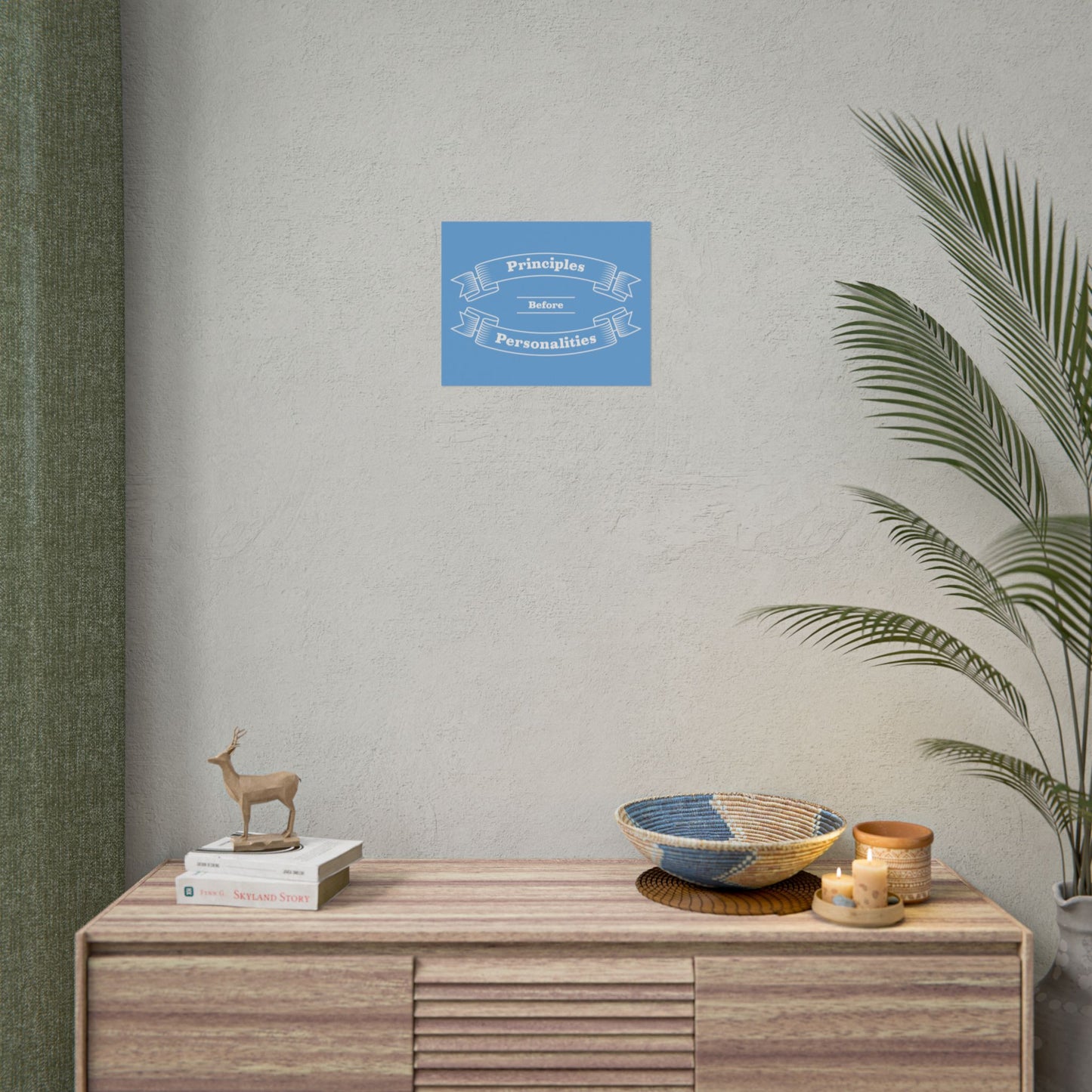 Haler Smith Rolled Poster - Principles Before Personalities - Light Blue Matte